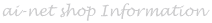 ai-net shop Information

